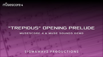 "Trepidus" Opening Prelude — MuseScore 4 & Muse Sounds Demo