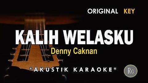 Kalih Welasku - Denny Caknan ( Akustik Karaoke )