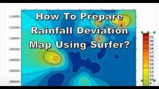 How to prepare Rainfall Deviation Map using Surfer?