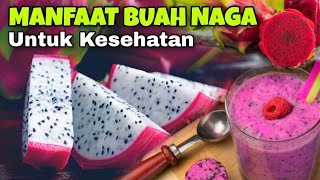 15 Manfaat BUAH NAGA bagi Kesehatan Tubuh || SOBAT SEHAT