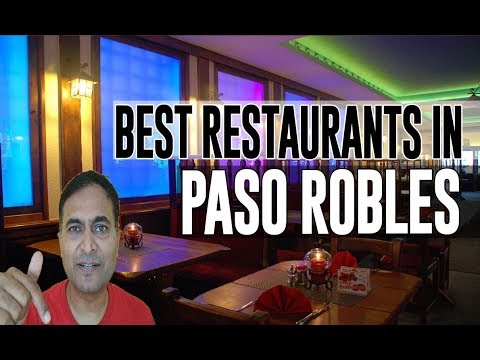 فيديو: أفضل المطاعم في باسو روبلز ، كاليفورنيا