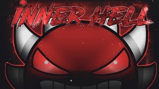 Inner Hell by KaotikJumper (Extreme Demon) 100% (Live)
