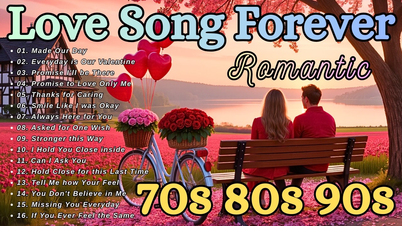 Old Romantic Love Songs 70s 80s 90s Golden Playlist Easy Listening Relaxing Music