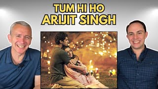 FIRST TIME HEARING Tum Hi Ho by Arijit Singh REACTION