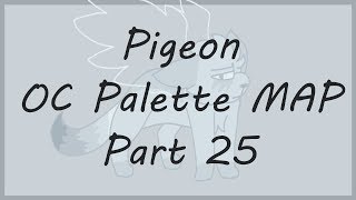 Pigeon {OC Palette MAP Part 25}