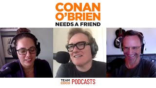 Conan Is The Opposite Of Chill | Conan O’Brien Needs a Friend