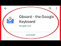 How to fix gboard the google keyboard app not working problem