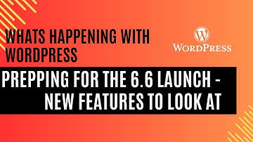 WordPress 6.6 Features - Cool new features being announced!