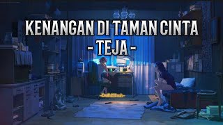 Teja - Kenangan Di Taman Cinta (Lirik Lagu)