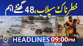 9PM News Headlines Flood Warning! Monsoon Triggers Emergency Alert | 29 June 2025