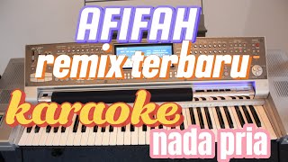 Download Lagu Karaoke Afifah nada pria - remix terbaru 2025 MP3