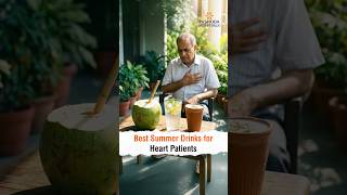 Best Summer Drinks for Heart Patients - Dr. Gururaj Pramod