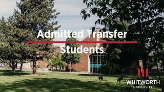 Whitworth University - Admitted Transfer Students