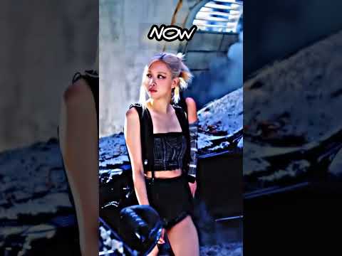 Rose Then Vs Now Edit Shorts Blackpink Youtubeshorts Rosé