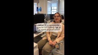 As a medical journalist, what's propaganda you're not falling for?