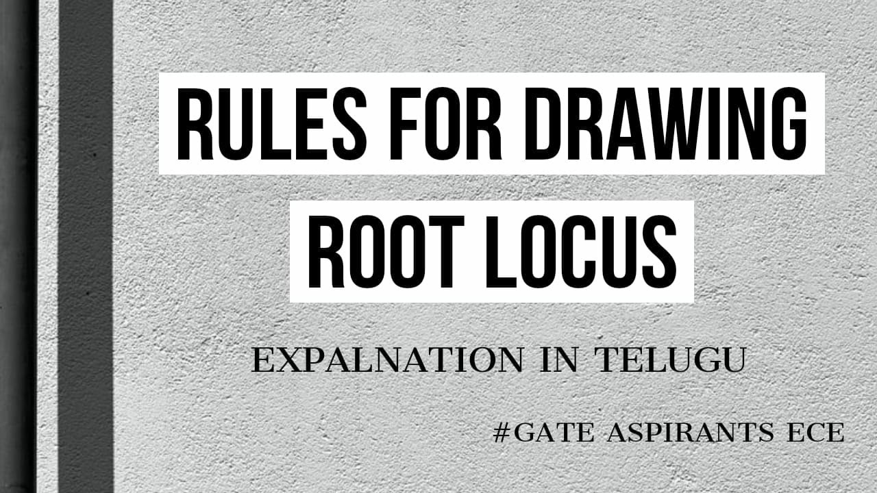 Control Systems - Lec 28. Construction rules for ROOT LOCUS - YouTube
