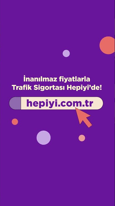 Hepiyi Sigorta | Uygun Fiyatlı Trafik Sigortası