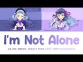 I'm Not Alone! - Aikatsu Friends • Reflect Moon (Full Lyrics Kan/Rom/Eng)