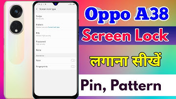 oppo a38 me lock kaise lagaye, oppo a38 me screen lock kaise lagaye