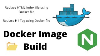 Docker Nginx Image Build | Replace A Heading And Index File