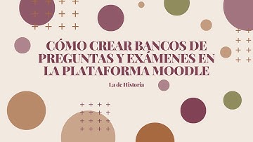 Cómo crear bancos de preguntas y exámenes en Moodle