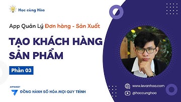 Phần 3 Khai báo thông tin khách hàng, sản phẩm.