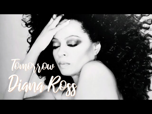 Diana Ross - Tomorrow [ Edited by Nandy ] class=