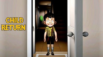 Child Return Full Gameplay