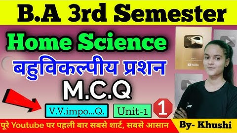 home science ba 3rd semester,home science,home science live class for ba 3rd semester, MCQ, Unit-1