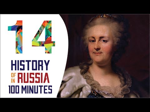 Catherine the Great - History of Russia in 100 Minutes (Part 14 of 36)