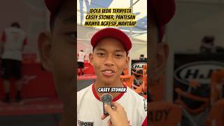 Idola Veda Ega Pratama Ternyata Casey Stoner motogp vedaegapratama