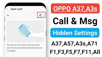 OPPO A37,A3s Call & Msg Hidden Settings ! OPPO Smart Alert