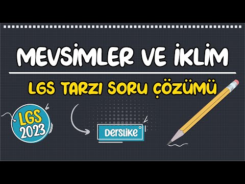 Mevsimler ve İklim | LGS Tarzı Soru Çözümü | LGS 2023