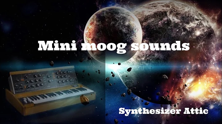 The Mini Moog sounds