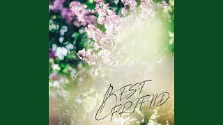 Download Lagu BEST FRIEND