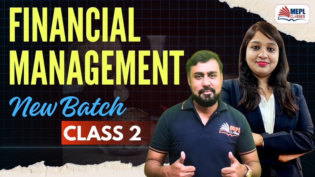 Financial Management | Class 2 For CA Inter & CMA Inter - New Batch ...