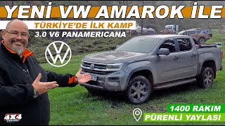 Yeni VW Amarok İle Türkiye&#39;de İlk Kamp
