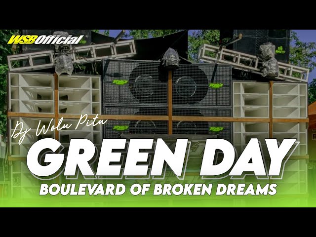 DJ GREEN DAY - BOULEVARD OF BROKEN DREAMS - FULL BASS JEDAG JEDUG VIRAL TIKTOK class=