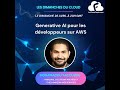 Les dimanche du cloud  generative ai pour les dveloppeurs sur aws  28 avr 2024