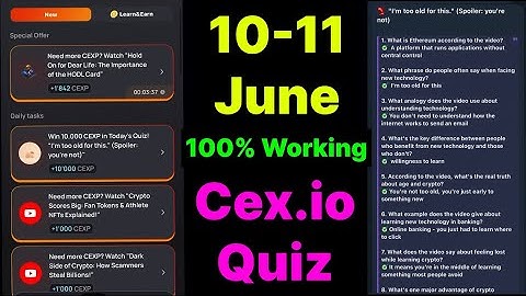 Cex.IO Quiz Answers Today 10 & 11 June | Cex.io Daily Quiz | Cex io daily combo | Cex.io daily quiz
