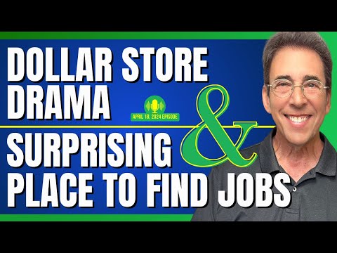 Full Show: Dollar Store Drama and Surprising Place To Find Jobs