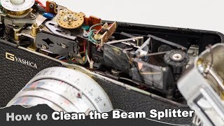 How to Clean a Rangefinder Beam Splitter (Yashica Electro 35)