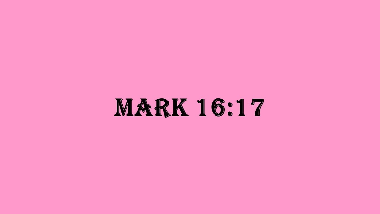 VERSE OF THE DAY- Mark 16:17 - BELIEVER'S POWER! - YouTube