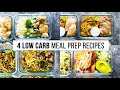 4 Easy Low Carb Meal Prep Recipes 🥗