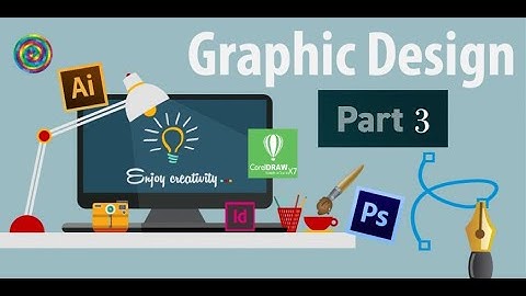 Graphic Design Bangla Tutorial | Episode - 3 | গ্রাফিক্স ডিজাইন টিউটোরিয়াল