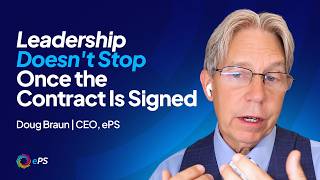 Leadership Doesn't Stop Once the Contract Is Signed | Doug Braun