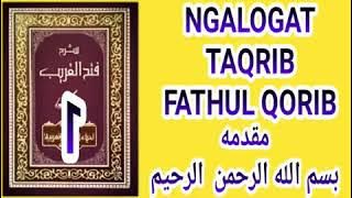 Ngalogat kitab taqrib fathul qorib bahasa sunda bag 1