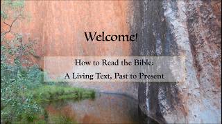 Week 1: How to Read the Bible: A Living Text, Past to Present