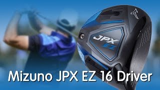Mizuno JPX EZ '16 Driver - Revolution & Evolution - YouTube