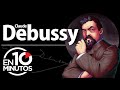 Debussy en 10 minutos